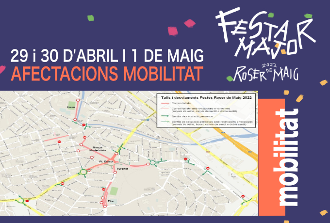 Afectacions a la mobilitat per la Festa Major del Roser de Maig